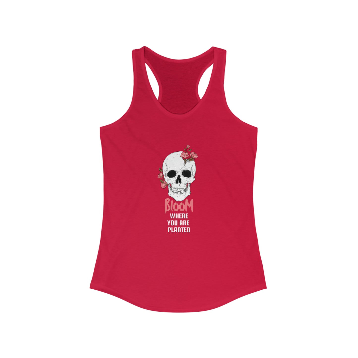 Bloom Where you are Planted Women's Ideal Racerback Tank