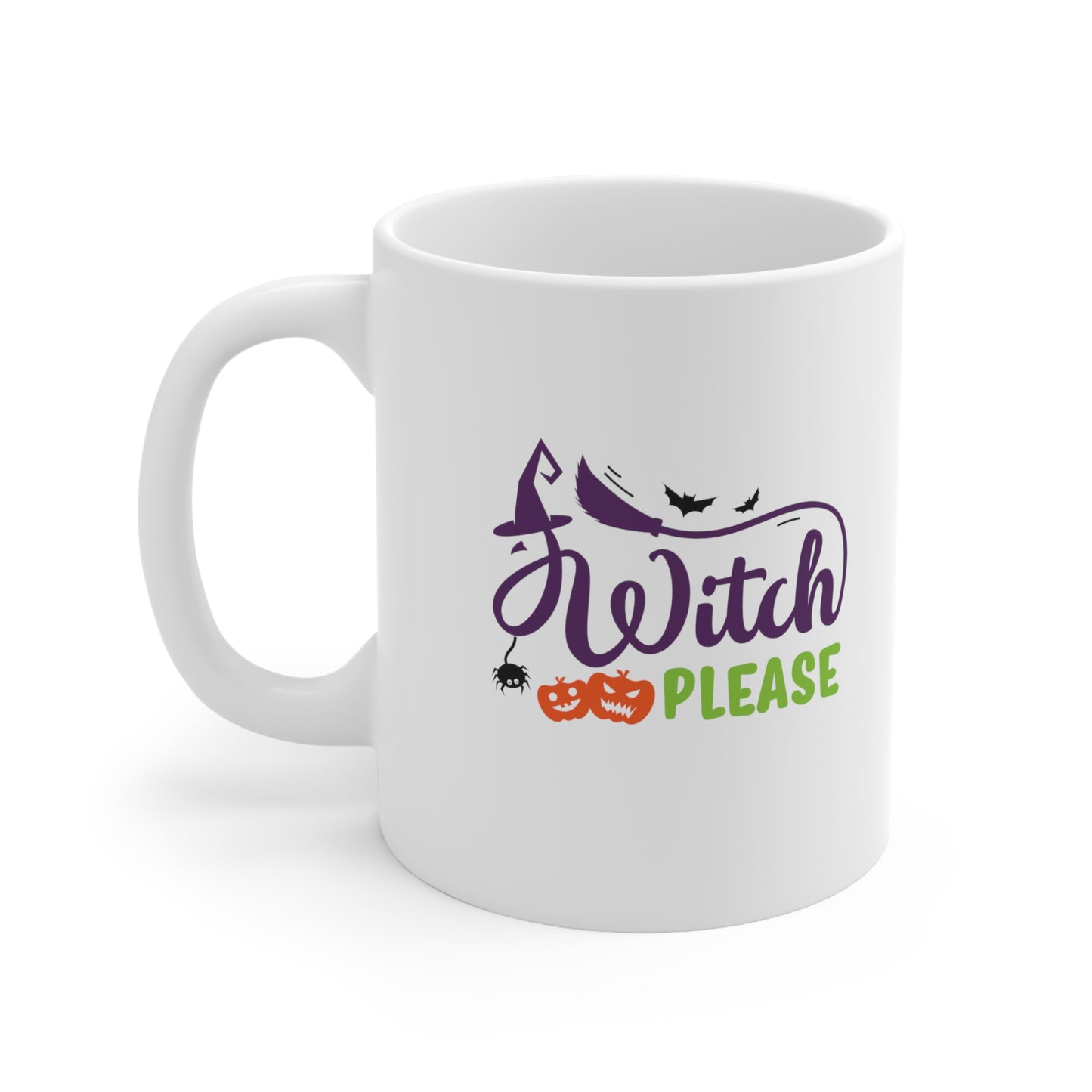 Witch Please Halloween Mug 11oz